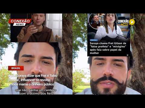 Vídeo: Após Soraya dizer que Frei é ‘falso profeta’, influencer se revolta: ‘e você mama o dinheiro público’.