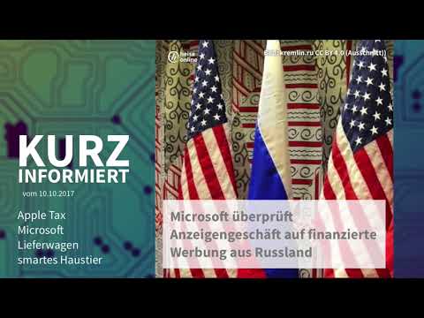 Kurz informiert vom 10.10.2017: Apple Tax, Microsoft, Lieferwagen, smartes Haustier