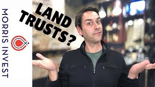 The Truth About Land Trusts