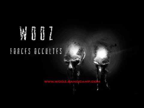 Wooz - Forces Occultes