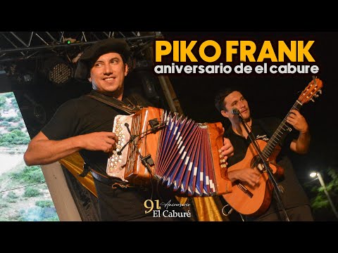 PIKO FRANK | EL CABURÉ, SANTIAGO DEL ESTERO | ANIVERSARIO 91