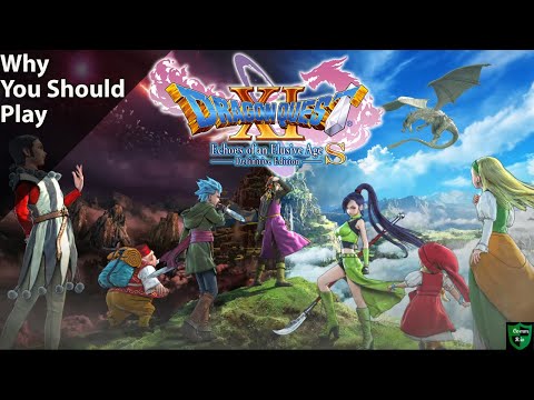 Why You Should Play Dragon Quest XI S