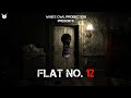 FLAT NO. 12 | Hindi Horror Short Film | Presented by White Owl Productions