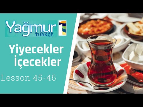 Learn Turkish Lesson 45 -46 Food and Beverages - Yiyecek ve İçecekler
