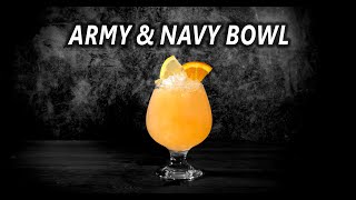This Cocktail Packs a Punch (Literally) – Army & Navy Bowl