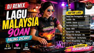 Download lagu DJ Remix Lagu Malaysia 90an Paling Dicari 🎧 Hanya Satu Persinggahan, Isabella, Gerimis Mengundang mp3