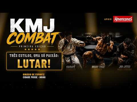 🔴 AO VIVO | KMJ COMBAT – 1ª Edição | Karatê, Muay Thai e Jiu-Jitsu | Posse (GO)