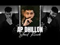 AP Dhillon Mashup Slowed Reverb AP Dhillon Nonstop Mashup Nonstop Punjabi Mashup