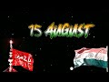 15 August India Independence Day Shia Status Aye Watan Kaise Man 15august Independenceday India