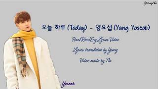 [Han/Rom/Eng]오늘 하루 (Today) - 양요섭 (Yang Yoseob) Lyrics Video