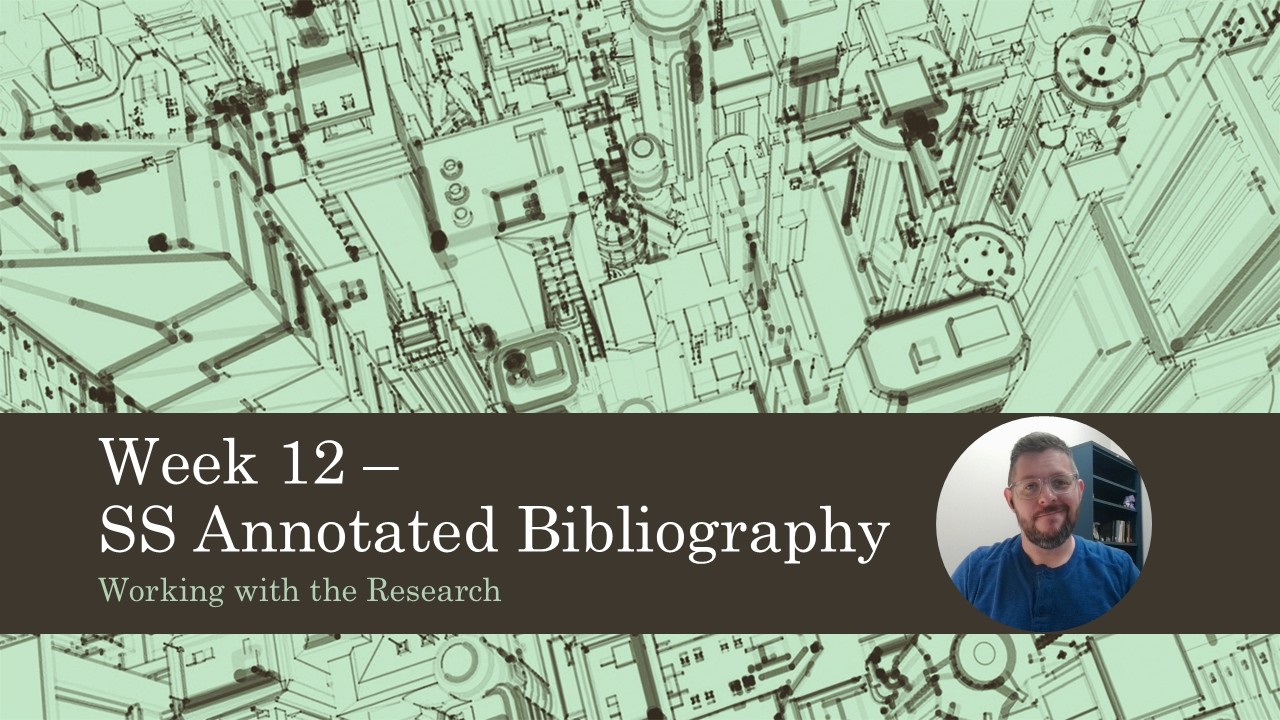ENC 1101 - Week 12 - SS Annotated Bibliography
