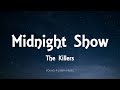 The Killers - Midnight Show (Lyrics) - Hot Fuss (2004)