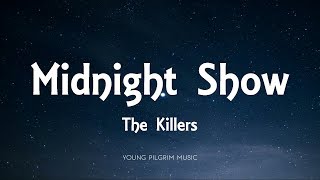 The Killers - Midnight Show (Lyrics) - Hot Fuss (2004)