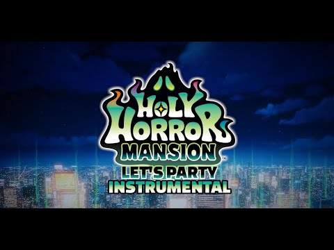 Holy Horror Mansion Trailer Theme "Let's Party" Instrumental Version