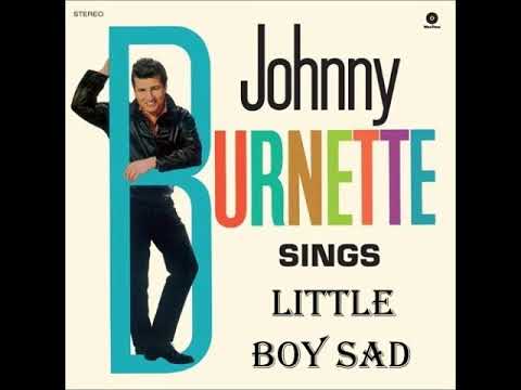 Johnny Burnette - Little Boy Sad