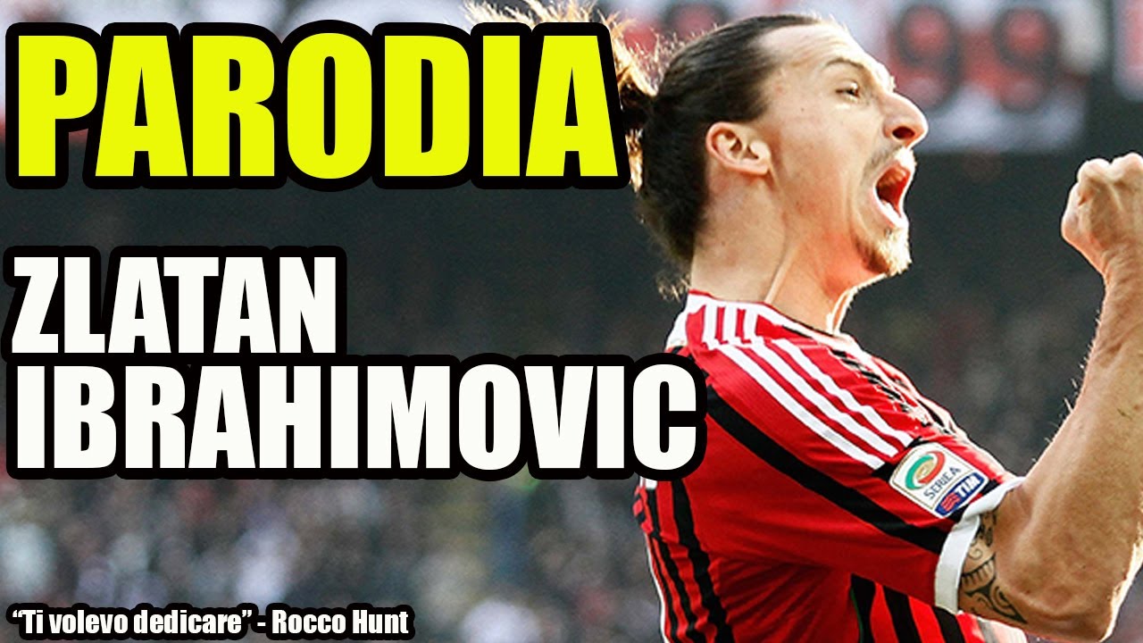 CANZONE IBRAHIMOVIC TORNA AL MILAN || PARODIA "Ti volevo dedicare" Rocco Hunt w/Dusty
