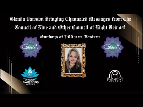 Glenda Dawson Presents Channeled Messages From Councils of Light