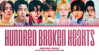Download lagu ENHYPEN (엔하이픈) - 'Hundred Broken Hearts' Lyrics (Color Coded Lyrics) mp3