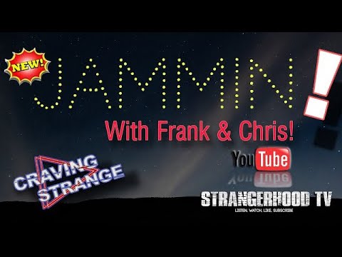 JAMMIN - With Frank & Chris of CRAVING STRANGE!