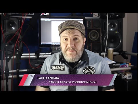 Depoimento Paulo Anhaia (Cantor, Engenheiro de som, Músico e Produtor Musical)