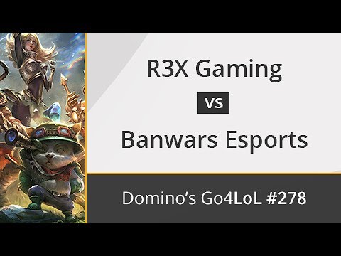R3X Gaming vs. Banwars Esports - Cuartos - Domino's Go4LoL #278