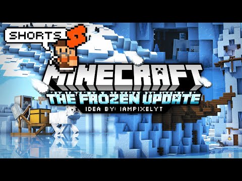 IamPixel - Minecraft | The Frozen Update Idea! #Shorts