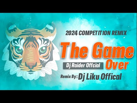 The Game Over l 2024-Competition Mix l Dj Raider Ft.Dj Liku Official (Full mp3-Link In Description)
