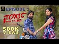 Toxic Boyfriend Episode 01 Telugu Webseries 2025 Tall Talez Productions
