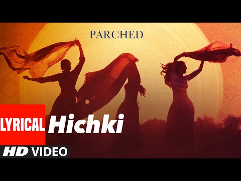 Hichki (Lyrical) — watch video