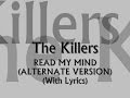 The Killers - Read My Mind (Alternate Version ...