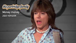 Money Money (2020 Version) by The Partridge Family