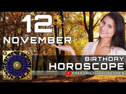 November 12 - Birthday Horoscope Personality