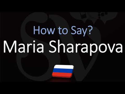 How to Pronounce Maria Sharapova? (CORRECTLY)