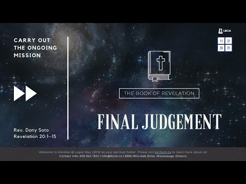 LBCM Service - November 21, 2021 - Final Judgement - Reverend Dany Soto