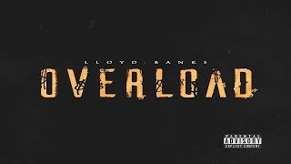 Lloyd Banks - Overload (2017 New CDQ Dirty NO DJ) Prod  By Q Will @LloydBanks