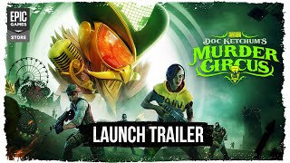 SAINTS ROW - Doc Ketchum's Murder Circus Launch Trailer Trailer