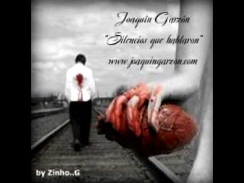 Joaquín Garzón - Silencios que hablaron