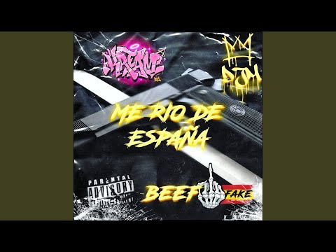 Me Rio de España (Beef Fake)