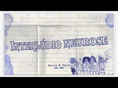 Video thumbnail for Interlúdio Neurose