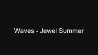 Waves - Jewel Summer