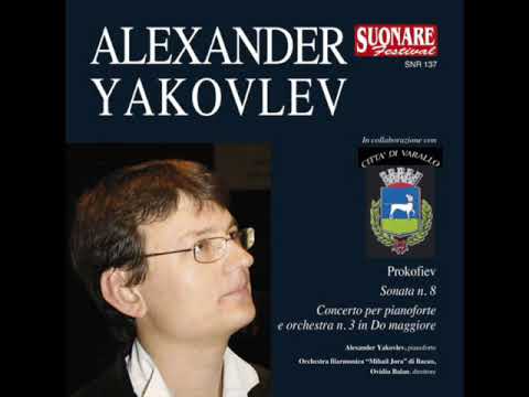 ALEXANDER YAKOVLEV plays PROKOFIEV Piano Concerto n. 3 3 mov