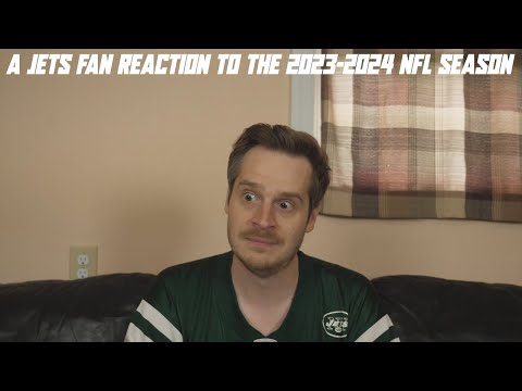A Jets Fan Reaction to the 2023-2024 NFL Season