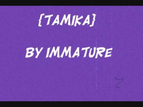 Tamika - Immature