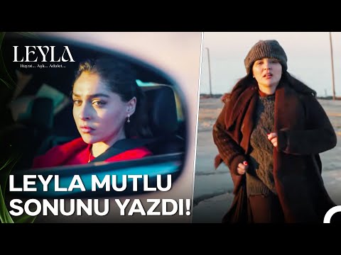 Bütün Güzel Masalların Sonunda, Kötüler Kaybeder - Leyla: Hayat…Aşk…Adalet... 27. Bölüm (SON SAHNE)