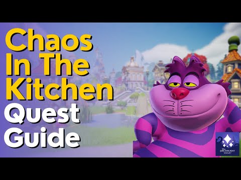 Chaos in The Kitchen Quest Guide in Disney Dreamlight Valley
