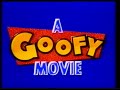 A Goofy Movie International VHS Trailer 1996 1997
