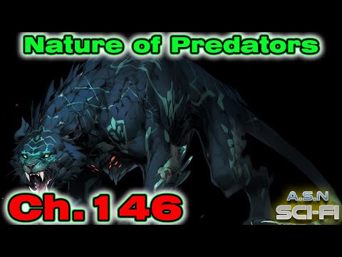 (ReUpload) The Nature of Predators ch.146 | HFY | Series