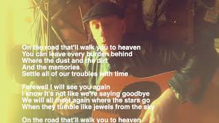 Walk You to Heaven:  Beth Nielsen Chapman (basic chords in notes)