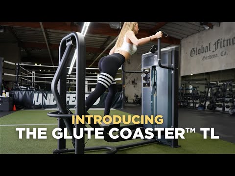Introducing The Glute Coaster Tl