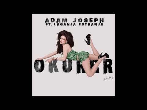 Adam Joseph - OKURRR ft. Laganja Estranja